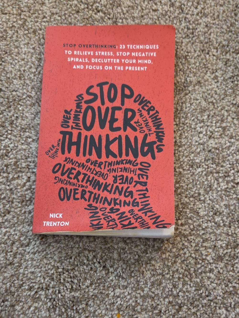 Stop Overthinking by Nick Trenton - Orange Cover Paperback